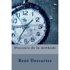 Discours de la Methode Paperback, Createspace Independent Publishing Platform