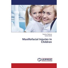 Maxillofacial Injuries in Children Paperback, LAP Lambert Academic Publishing