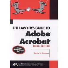 The Lawyer's Guide to Adobe Acrobat Paperback, American Bar Association