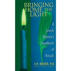Bringing Home the Light: A Jewish Woman's Handbook of Rituals Hardcover, Council Oak Books