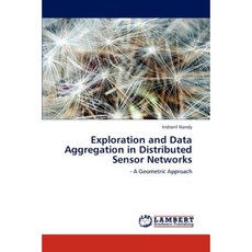 Exploration and Data Aggregation in Distributed Sensor Networks Paperback, LAP Lambert Academic Publishing