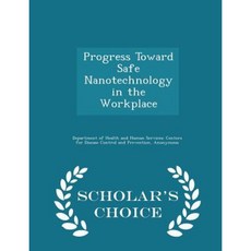 工作場所安全奈米技術的進展 - 學者選擇版平裝本, 學者的選擇