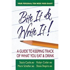 Bite It & Write It!: A Guide to Keeping Track of What You Eat & Drink Paperback, Square One Publishers