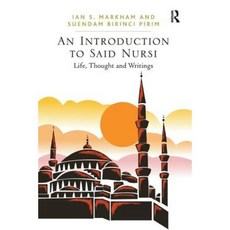 An Introduction to Said Nursi: Life Thought and Writings Paperback, Routledge