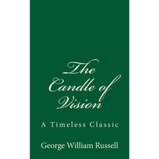 The Candle of Vision: A Timeless Classic Paperback, Createspace Independent Publishing Platform