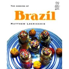 The Cooking of Brazil Library Binding, Cavendish Square Publishing