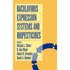 Baculovirus Expression Systems and Biopesticides 精裝版, Wiley-Liss