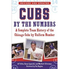Cubs by the Numbers: A Complete Team History of the Chicago Cubs by Uniform Number Hardcover, Sports Publishing LLC