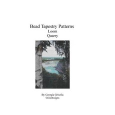 Bead Tapestry Patterns Loom Quarry Paperback, Createspace Independent Publishing Platform