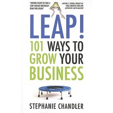 Leap! 101 Ways to Grow Your Business Paperback, Career Press