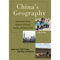 China's Geography: Globalization and the Dynamics of Political Economic and Social Change Paperback, Rowman & Littlefield Publishers