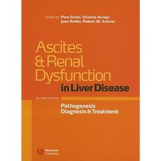 Ascites and Renal Dysfunction in Liver Disease: Pathogenesis Diagnosis and Treatment Hardcover, Wiley-Blackwell