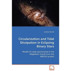 Circularization and Tidal Dissipation in Eclipsing Binary Stars Paperback, VDM Verlag