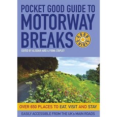Motorway Breaks: Over 650 Places to Eat Visit and Stay Paperback, Ebury Press