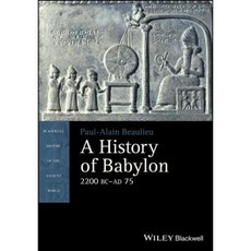 A History of Babylon 2200 BC - Ad 75 精裝版, Wiley-Blackwell