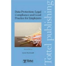Data Protection: Legal Compliance and Good Practice for Employers (Second Edition) Paperback, Tottel Publishing