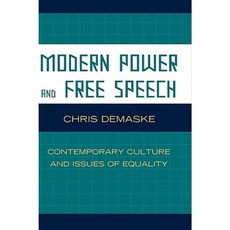 Modern Power and Free Speech: Contemporary Culture and Issues of Equality Hardcover, Lanham MD