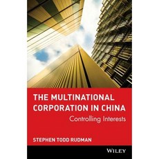 The Multinational Corporation in China: Controlling Interests 精裝版, Wiley-Blackwell