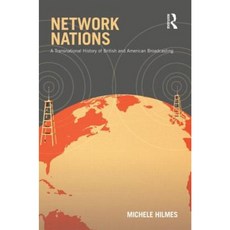 Network Nations: A Transnational History of British and American Broadcasting Paperback, Routledge