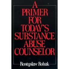 Primer for Today's Substance Abuse Counselors Hardcover, Lexington Books