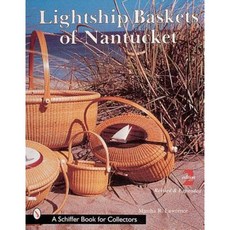 Lightship Baskets of Nantucket Paperback, Schiffer Publishing