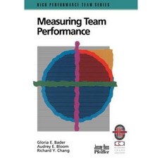 Measuring Team Performance: A Practical Guide to Tracking Team Success Paperback, Pfeiffer