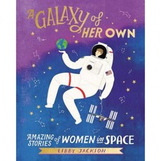 Galaxy Girls: 50 Amazing Stories of Women in Space Hardcover, Harper Design