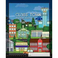 Class Town - Student Journal: Companion for Class Town - Creative Journal Prompts Paperback, Createspace