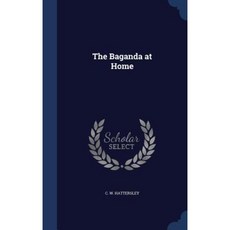 The Baganda at Home Hardcover, Sagwan Press
