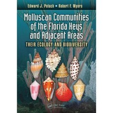 Molluscan Communities of the Florida Keys and Adjacent Areas: Their Ecology and Biodiversity Hardcover, CRC Press