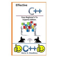 Effective C++: : Easy Beginner's to Experts Edition. Paperback, Createspace