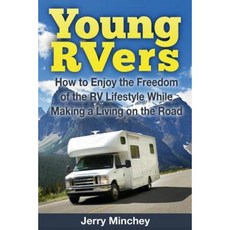 年輕的房車愛好者：如何在路上謀生的同時享受房車生活方式的自由平裝本, 石河媒體