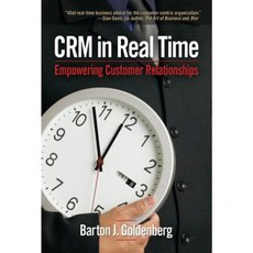 CRM in Real Time: Empowering Customer Relationships Paperback, Information Today