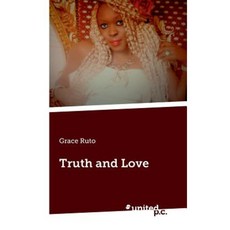 Truth and Love Paperback, United P.C. Verlag