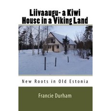 Liivaaugu－維京土地上的紐西蘭房屋平裝本, Createspace獨立發布平台