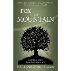 Fox and the Mountain: Creating Your Path to Abundance Paperback, Preslyn Publishing