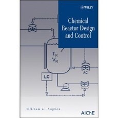 Chemical Reactor Design and Control 精裝版, Wiley-Interscience
