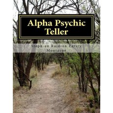 Alpha Psychic Teller: Magic Power Paperback, Createspace Independent Publishing Platform