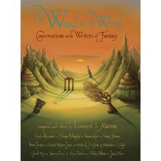 The Wand in the Word: Conversations with Writers of Fantasy Hardcover, Candlewick Press (MA)
