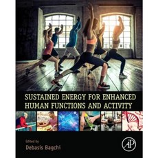 Sustained Energy for Enhanced Human Functions and Activity Hardcover, Academic Press