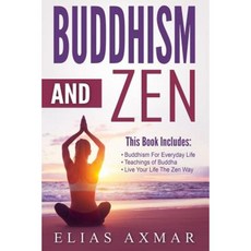 Buddhism: Zen - 3 Books in 1 Paperback, Createspace Independent Publishing Platform