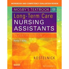 Workbook and Competency Evaluation Review for Mosby's Textbook for Long-Term Care Nursing Assistants Paperback, Mosby