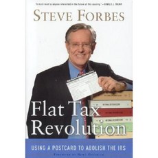 Flat Tax Revolution: Using a Postcard to Abolish the IRS Hardcover, Regnery Publishing