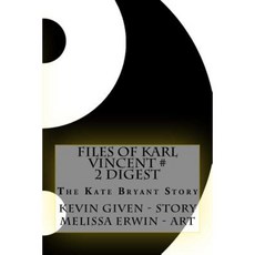 Files of Karl Vincent # 2 Digest: Karl Vincent Vampire Hunter Paperback, Createspace Independent Publishing Platform