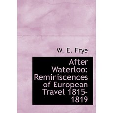 滑鐵盧之後：1815-1819 年歐洲旅行回憶（大印刷版）精裝本, 圖書館生活