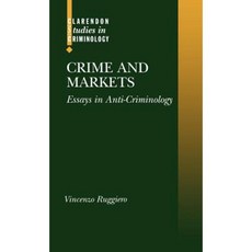 犯罪與市場：反犯罪學精裝論文, 牛津大學出版社