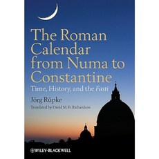 The Roman Calendar from Numa to Constantine: An Effective Tool for Improving Transfusion Safety 精裝版, Wiley-Blackwell