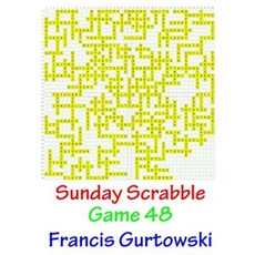Sunday Scrabble Game 48 Paperback, Createspace Independent Publishing Platform