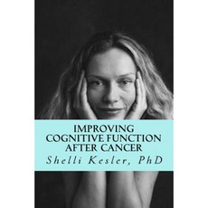 Improving Cognitive Function After Cancer Paperback, Createspace Independent Publishing Platform