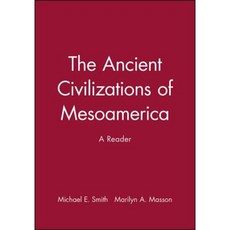 The Ancient Civilizations of Mesoamerica: A Reader 精裝版, Wiley-Blackwell